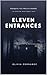 Eleven Entrances : A Psychological Horror Novella