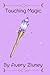 Touching Magic