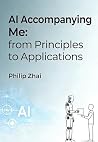 AI Accompanying Me: From Principles to Applications