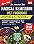 Radical Remission Cookbook: Plant-Based Healing Recipes to Boost Immunity, Support Vitality, and Embrace Lasting Wellness