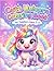 Cute Unicorn Coloring Book for Toddlers Ages 2–5: 70 Fun & Easy Magical Coloring Pages for Kids