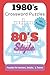 1980's Crossword Puzzles: 1980's Crossword Puzzles: Crossword Puzzles with Easy to Read Print about the 1980's Culture, 1980's Fashion, 1980's Music, ... Gift for Vacations, Holidays, and Relaxation
