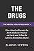 The Drugs: How America Became the Most Medicated Nation on Earth and What the Adverse Event Data Shows (The Mental Health Files)