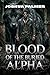 Blood of the Buried Alpha: A Wolf Shifter Forbidden Bond Paranormal Romance