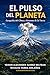 El Pulso del Planeta: Geografía del Clima y Sistemas de la Tierra (Spanish Edition)