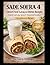 Street Food Lavaş & Dürüm Rezepte Einfach • Günstig • Gesund • Studentenfreundlich: Einfach • Günstig • Gesund • Studentenfreundlich (Sade Sofra Series) (German Edition)