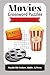 Movies Crossword Puzzles: Crossword Puzzles with Easy to Read Print about Movie Making, Movie Genres, Movie Snacks, and More | 6x9 inches, 120 pages | ... Gift for Vacations, Holidays, & Relaxation