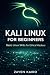 Kali Linux For Beginners: M...