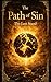 The Path of Sin, Book IV by T.H. Chang