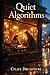 Quiet Algorithms