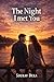 The Night I Met You