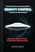 The Physics, Patents, and Evidence Behind Gravity Control — From S4 to U.S. Navy Research: From Bob Lazar to the Salvatore Pais Patents