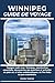 WINNIPEG GUIDE DE VOYAGE: Voyagez malin avec Winnipeg : planification essentielle, découvertes des quartiers et activités de plein air, et sites ... Forks au parc Assiniboine (French Edition)