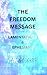 THE FREEDOM MESSAGE: LAMENTATIONS & EPHESIANS