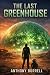 THE LAST GREENHOUSE