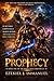 Prophecy: Book One of the Omega War Chronicles