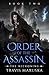 Order of the Assassin by Travis Maruska
