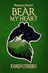 Bear My Heart: A ...