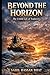 BEYOND THE HORIZON The Untold Life of Seafarers