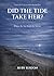 Did The Tide Take Her?: Where the Sea Keeps Its Secrets (The Coastal Collection)