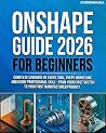 ONSHAPE GUIDE 202...