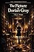 The Picture of Dorian Gray — Illustrated Collector's Edition (Forbidden Pages, Vol. IX): The Book That Corrupts | Gothic Masterpiece of Beauty and ... the stain. A soul that darkens in secret