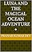 Luna and the Magical Ocean Adventure ✦