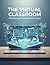 The Virtual Classroom: Mastering Remote Instruction