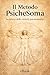 Il Metodo PsicheSoma: La teoria dello switch psicosomatico (Italian Edition)