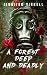 A Forest Deep and Deadly