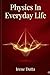 Physics In Everyday Life (Murugan Arul Studio Physics series)