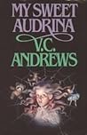 My Sweet Audrina by V.C. Andrews
