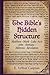 The Bible's Hidden Structure: Matthew · Mark · Luke–Acts · John · Romans · Hebrews · Revelation