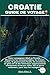 CROATIE GUIDE DE VOYAGE (French Edition)