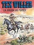 Tex Willer n. 74: La guerra dei Piutes