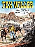 Tex Willer n. 75: Sulla pista del Pony Express