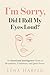 Emotional intelligence : I'm sorry did I roll my eyes loud!: An Emotional Intelligence guide to boundaries, confidence and quiet power