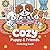 Cozy Puppy & Friends Coloring Book: 50+ Cute and Cozy Puppy Coloring Pages with Playful Dogs, Sweet Animal Friends, and Happy Home Scenes | Bold and ... Adults (Cozy Animal Friends Coloring Series)
