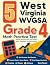 5 West Virginia WVGSA Grade...