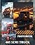 40s Semi Truck Photo Book: 40 Pages Of Vintage Big Rig Images Featuring Classic Trucking And Old-Fashioned Transport Scenes