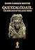Quetzalcoatl: The Hero-God of the Aztec Tribes