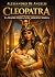 Cleopatra, la madre della n...