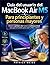 Guía del usuario del MacBook Air M5 para principiantes y personas mayores: Desde el primer clic hasta la total confianza: una guía sin estrés para usar tu Mac a diario. (Spanish Edition)