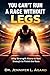 YOU CAN’T RUN A RACE WITHOUT LEGS: Why Strength Alone Is Not Enough to Finish the Race
