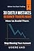 30 Costly Mistakes Beginner Traders Make—How to Avoid Them: Stop Blowing Your Account, Manage Risk Properly, and Trade with Confidence from Day One (Before You Start Trading)