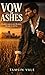 Vow of Ashes: A Dark Romance Novel