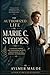 The Authorized Life of Marie C. Stopes: A Scientific Pioneer Who Transformed Society’s Understanding of Love, Marriage, and Womanhood