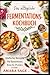 DAS ALLTAGLICHE FERMENTATIO...
