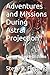 Adventures and Missions During Astral Projection: Deluxe Extended Edition