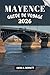 MAYENCE GUIDE DE VOYAGE 2026: Votre guide pour des souvenirs impérissables, des aventures inoubliables et des expériences uniques. (French Edition)